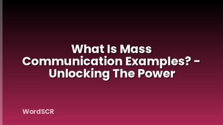 What exactly is mass communication?